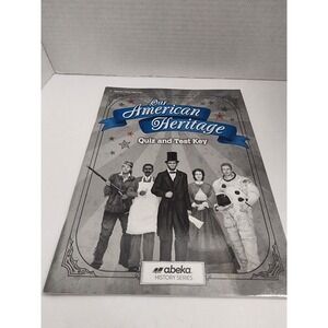 Abeka Our American‎ Heritage Quiz and Test Key 3 Book